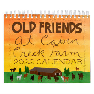 Alte Freunde in Cabin Creek 2022 Kalender