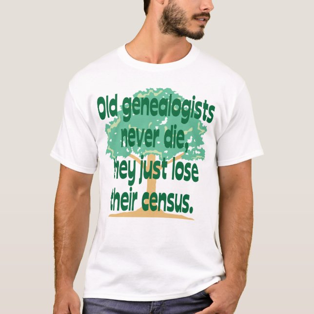 Alte Genealogists die nie T-Shirt (Vorderseite)