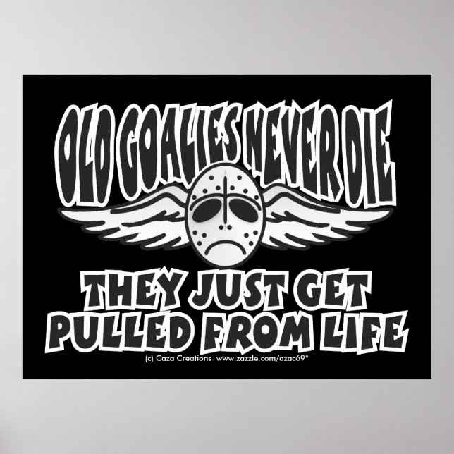 Alte Goalies nie Die Poster (Vorne)
