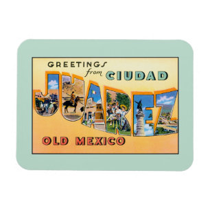 Alte Grüße aus Ciudad Juarez Old Mexico Magnet