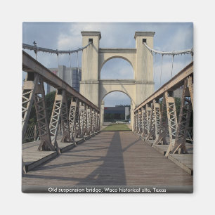 Alte Hängebrücke, historischer Standort Waco, Magnet