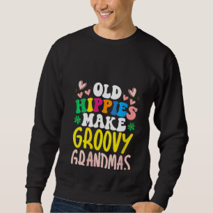 Alte Hippies machen Groovi-Grandmothe zu einer Gro Sweatshirt
