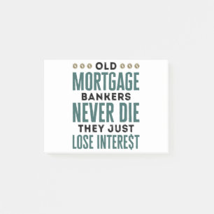 Alte Hypothekenbanken haben nie einfach die Zinsen Post-it Klebezettel