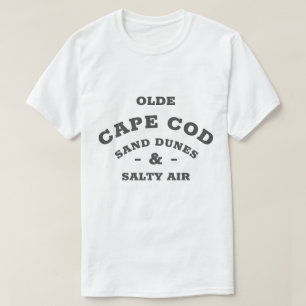 ALTE KAP-KABELJAU-SAND-DUNEN UND SALTY-LUFT T-Shirt