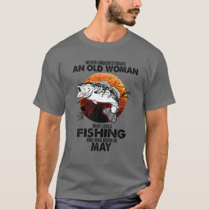 Alte Lieben nie unterschätzen Geboren fischen I T-Shirt