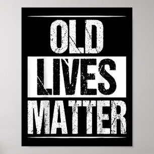 Alte Lives 40. 50. 60. Geburtstagsgeschenke für Mä Poster