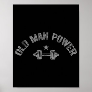 Alte Mann Macht Vintage Fitnessstudio Stärke Humor Poster