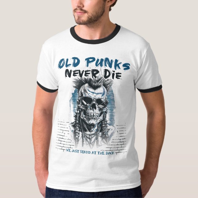 Alte Punks nie sterben - Skull Punk Rock - Punk T-Shirt (Vorderseite)