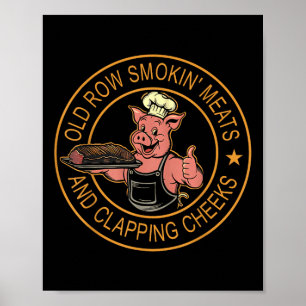 Alte Rows Smokin Fleisch und Klatschen Wangen Funn Poster