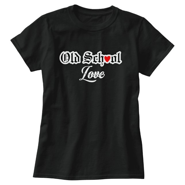 Alte Schul Liebe T-Shirt (Old School Love T-Shirt)