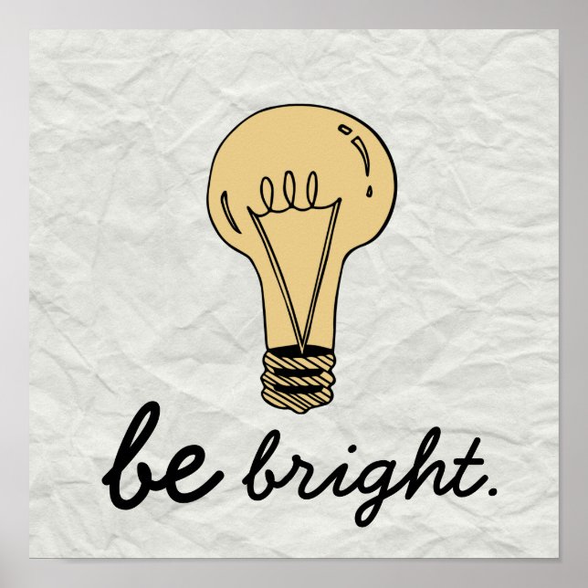 Alte Schule "Be Bright" Poster (Vorne)