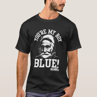 Alte Schule Du bist mein Junge blau T-Shirt