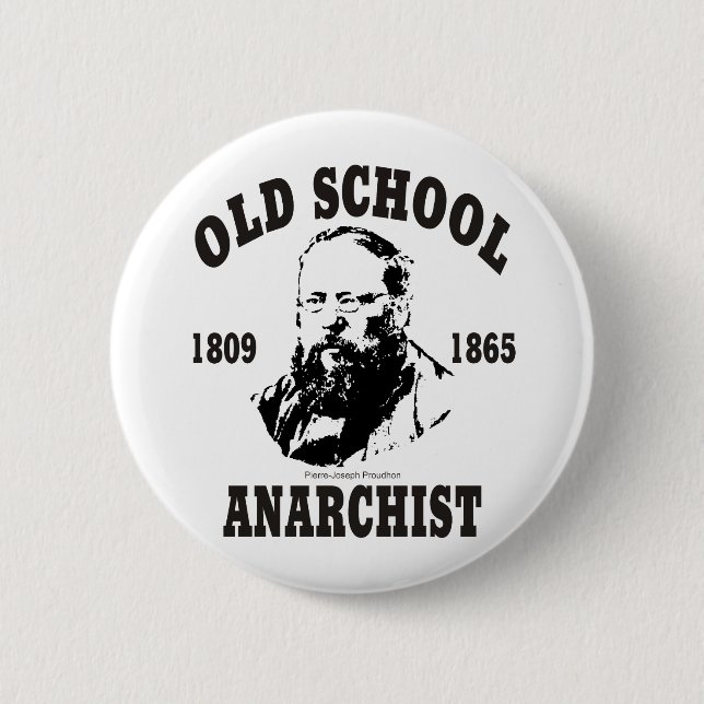 Alte Schule -- Pierre-Joseph Proudhon Button (Vorderseite)