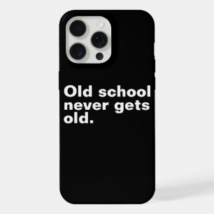 Alte Schule wird nie alt - lustiges Sprichwort sar iPhone 15 Pro Max Hülle
