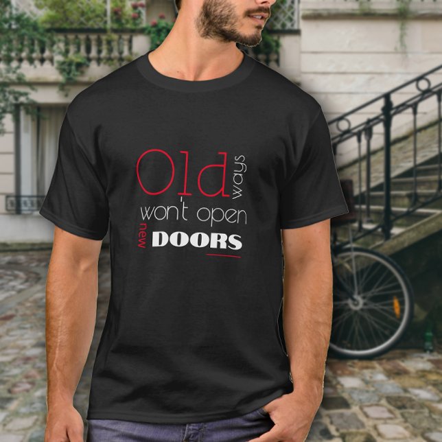 Alte Wege eröffnen neue Wege schwarz rot zitieren T-Shirt (Von Creator hochgeladen)