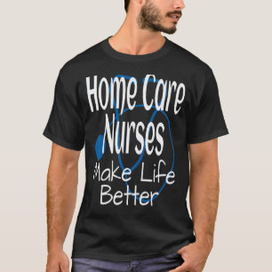 Altenpflegerinnen machen das Leben besser Kranken T-Shirt