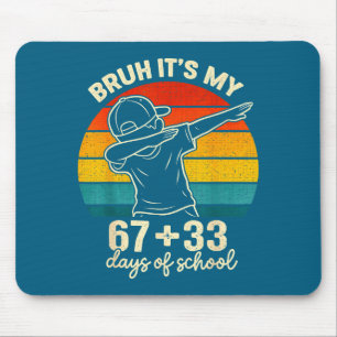 Alter 67 33 Schultage Jungen 100. Tag 67 Meme Mousepad