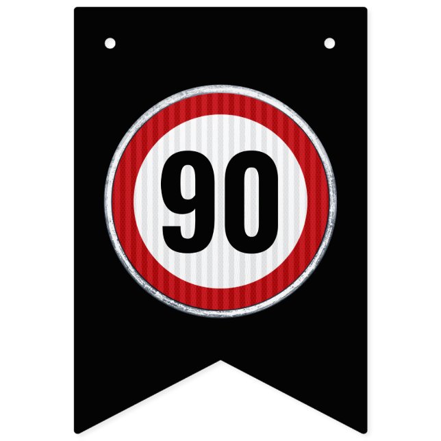 ALTER 90. Geburtstag Geschwindigkeitsbegrenzungssc Wimpelkette (Erste Fahne)
