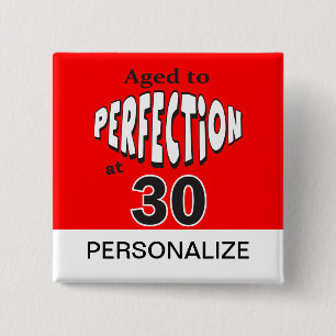Alter bis Perfektion bei 30 Jahren  Personalisiere Button