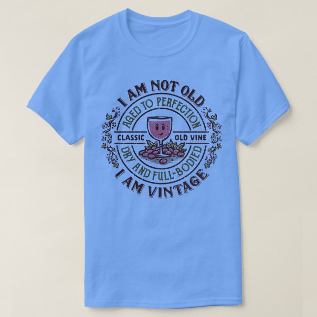 Alter bis Perfektion T-Shirt (Design vorne)