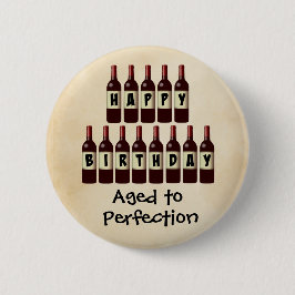 Alter bis Perfektion Wein Lover Happy Birthday Button