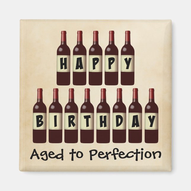 Alter bis Perfektion Wein Lover Happy Birthday Magnet (Vorne)