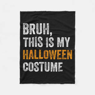 Alter, das ist mein Halloween-Kostüm Lustiges Hall Fleecedecke