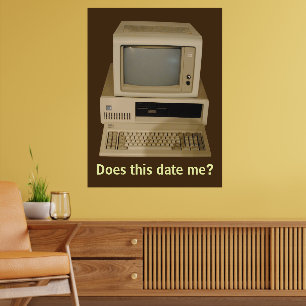 Alter Desktop-Computer macht es Datum Me Poster