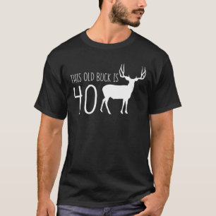 Alter Dollar ist 40 40. Geburtstags-Rotwild-Männe T-Shirt