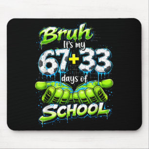 Alter, es ist mein 67 33 100 Schultag Lustige Jung Mousepad