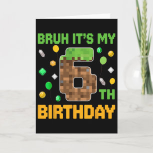 Alter, es ist mein 6. Geburtstag Pixel-Geburtstags Karte