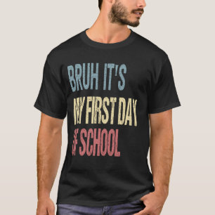 Alter es ist mein erster Schultag Lehrer Schüler F T-Shirt
