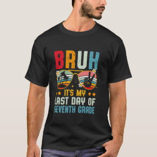 Alter, es ist mein letzter Tag in der siebten Klas T-Shirt