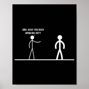Alter, hast du lustige Stockfiguren trainiert? Poster