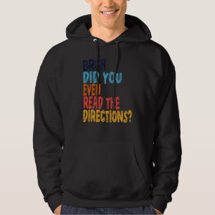 Alter Hast du überhaupt die Anweisungen gelesen  L Hoodie
