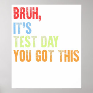 Alter, heute ist Testtag Poster