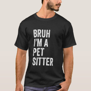 Alter ich bin ein Haustiersitter Lustiger Alter Me T-Shirt