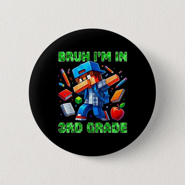 Alter ich bin in der 3. Klasse Dabbing Gamer Ck Zu Button (Vorderseite)