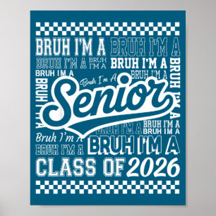 Alter, ich bin Senior 26 Klasse 2026 lustiger Schu Poster