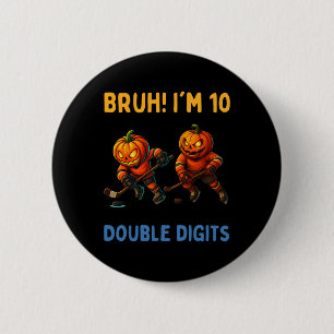 Alter ich bin zweistellig 10. Geburtstag Kürbis-Ei Button
