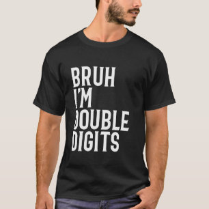 Alter ich bin zweistellig 10. Geburtstagsfeier Jun T-Shirt