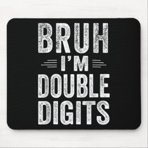 Alter, ich bin zweistellig 10. Geburtstagsgeschenk Mousepad
