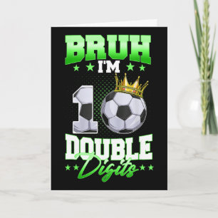 Alter ich bin zweistellig Fußball 10. Geburtstagsj Karte