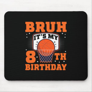 Alter, ich hab meinen 8. Geburtstag Sketll 8-jähri Mousepad