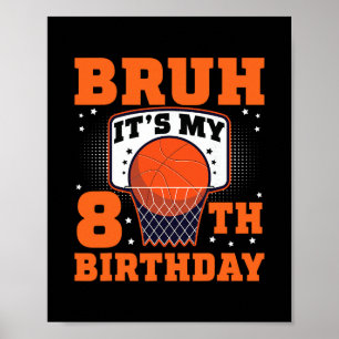Alter, ich hab meinen 8. Geburtstag Sketll 8-jähri Poster