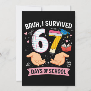 Alter, ich habe 67 Schultage überlebt Einladung