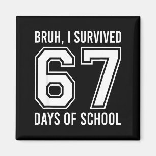 Alter ich habe 67 Schultage überlebt Lustig sechs Magnet