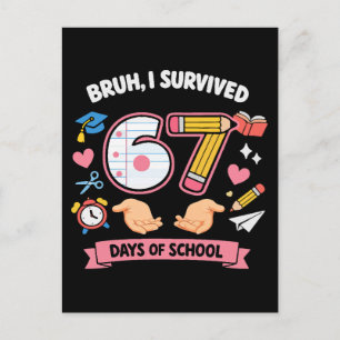 Alter, ich habe 67 Schultage überlebt Postkarte