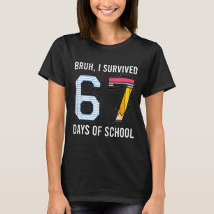Alter ich habe 67 Tage Schule überlebt Six Seven K T-Shirt