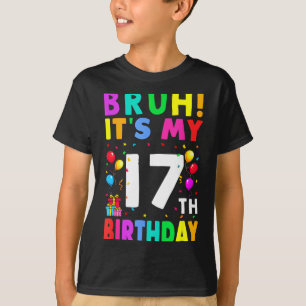 Alter, ich habe meinen 17. Geburtstag 17 Alles Gut T-Shirt